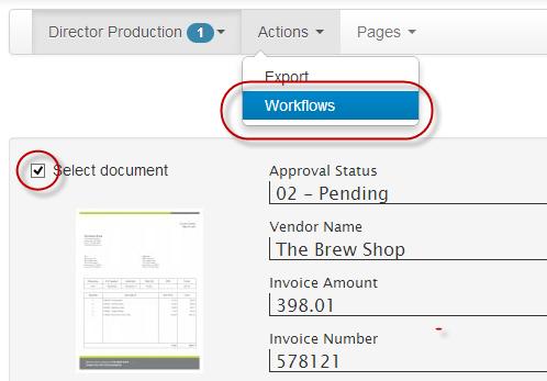 Executing a Workflow from the Results Screen Workflow actions defined in the SmartSearch Administration tab are presented in GlobalSearch allowing users to trigger an action from either the viewer or