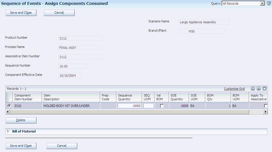 Defining Sequence of Events Figure 4 6 Assign Components Consumed form (1 of 2) Figure 4 7 Assign Components Consumed form (2 of 2) Assign Component Select a component from the bill of material and