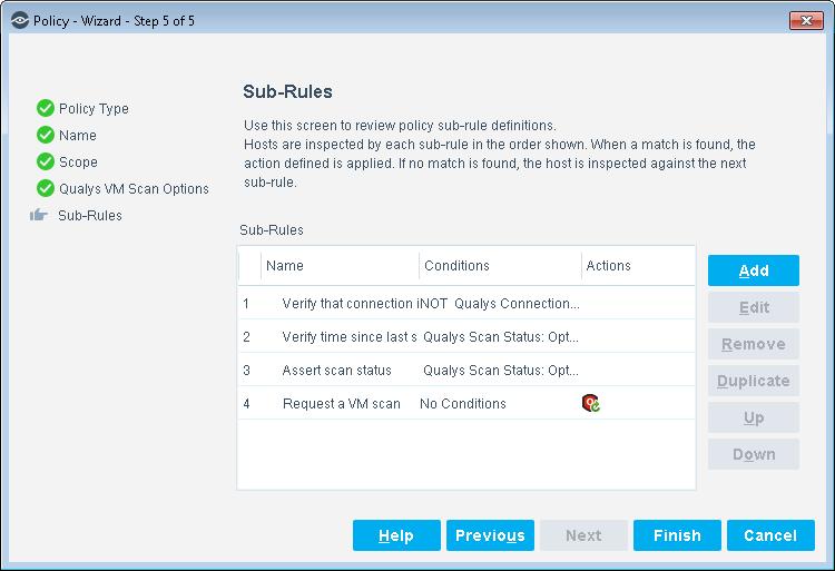 For all endpoints within the defined scope that match the main rule, these sub-rules instruct CounterACT to launch a Qualys scan on each connected endpoint that: has not been scanned within the last