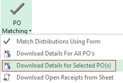 PO Matching Download Open Receipts from Sheet Use this option to download open available receipts and populate the associated invoice information Download A form will open that will enable you to