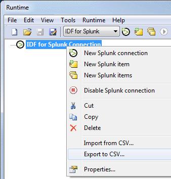 17 Industrial Data Forwarder for Splunk The Industrial Data Forwarder for Splunk supports importing and exporting a connection s items using a Comma- Separated Value (CSV) file.