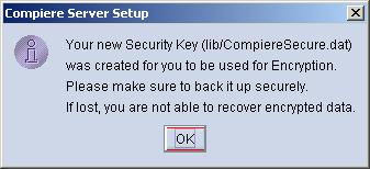 16) A default security key will be generated 17) After accepting the Security Key creation, the Compiere Server Setup window will display. 18) Provide the Subscriber Information.