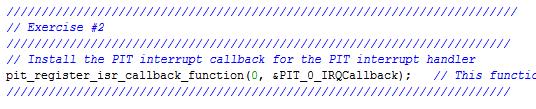 Using the HAL and Drivers Uncomment the PIT callback