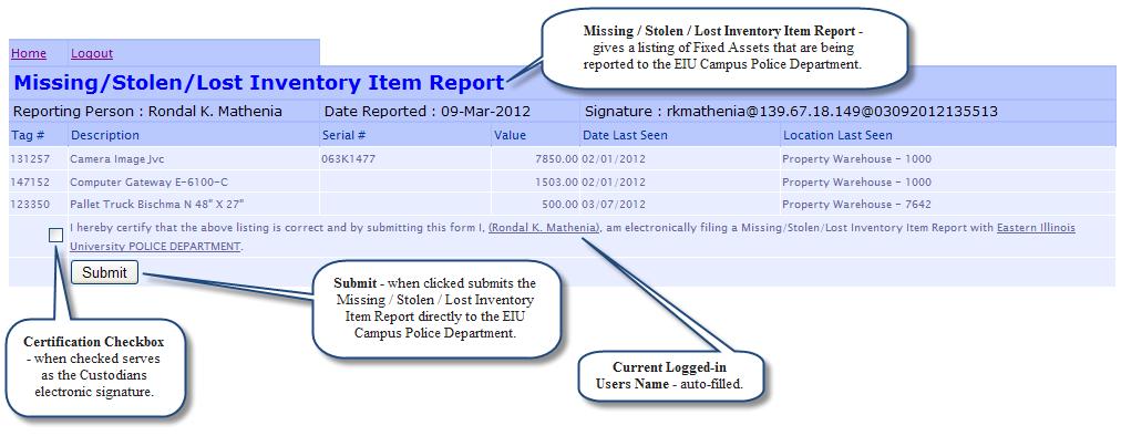 How to Certify Inventory On the system Home Page, when the Total Assets column equals the Inventory Done column the Certify Assets link is displayed for the Custodian to electronically certify their
