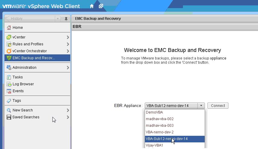 NetWorker VMware Protection with the VMware Backup Appliance (legacy) Connecting to the EMC Backup and Recovery user interface in the vsphere Web Client Perform the following to connect to the EMC