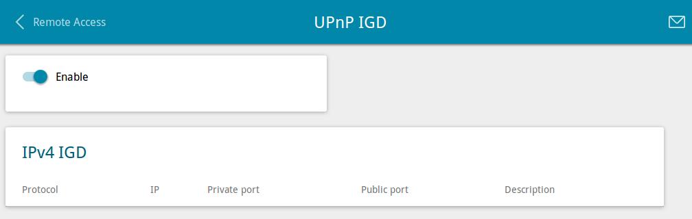 UPnP IGD On the Advanced / UPnP IGD page, you can enable the UPnP IGD protocol.