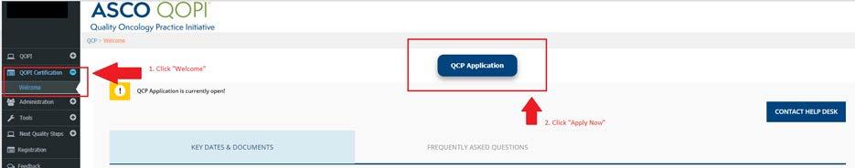 To be eligible to apply for QOPI Certification, practices must have received eligible results from a QOPI