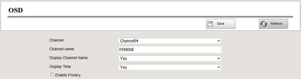 Step2 You can configure the follow parameters. Parameter Channel Description You can select one channel from drop-down box list.. You can modify the IP Camera's name.