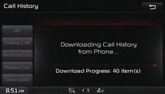 Downloading Call History In Call History screen Press Download. i information Up to 50 dialed, incoming, and missed call history lists can be downloaded.