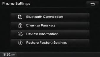 1 2 1 2 3 2 Change Passkey 3 Device Information Changes the passkey used to authenticate Bluetooth device Searches car Bluetooth device information and change device name 4 4 Restore Factory Settings