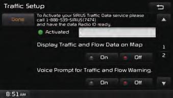1 2 3 Setup 1 Data Radio ID 2 Display Traffic and Flow Data on Map 3 Voice Prompt for Traffic and Flow Warning 4 Provide Re-Routing Options Check information on SIRIUS