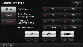 Clock Settings Press the SETUP key Press Setup Press Clock Press Time Set and press Done. 1 2 3 4 i Information When Daylight Savings Time is turned on, the clock is moved forward one hour.