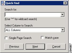 Chapter 2 Managing Devices Using Quick Find Right-click any device name in the view and choose Quick Find to open and use the Quick Find dialog box.
