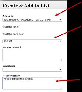 If you have created sections in your list use the down arrow to choose which section you want to add the book to. Add in a note to the library to let us know that you want the article to be digitised.
