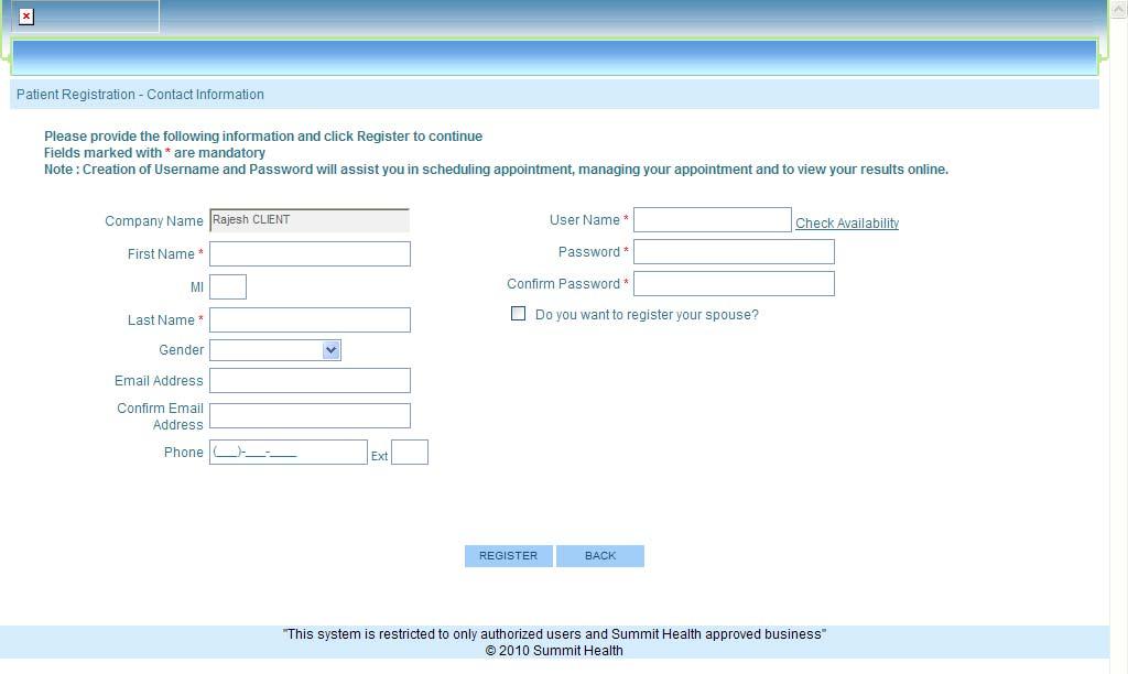 Patient Registration User Manual 1. Click I am a new User radio button on the login screen. 2.