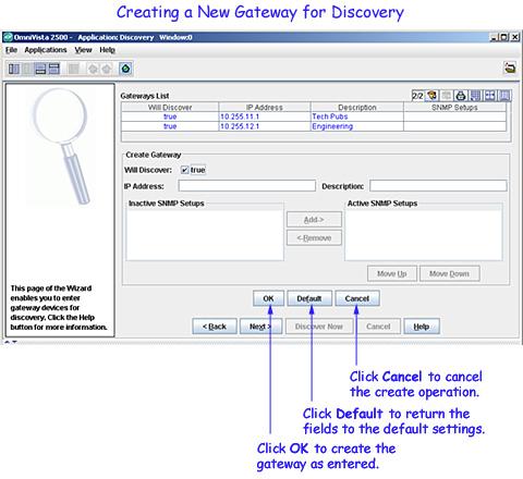 2. When you enter a new gateway for discovery, the Will Discover checkbox is set to true by default. This means that the gateway will be discovered when the next discovery is performed.