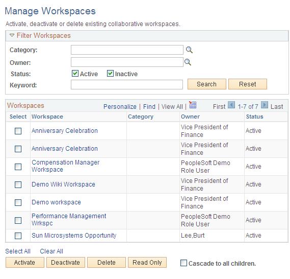 Administering Collaborative Workspaces Chapter 4 Understanding Workspace Statuses The Manage Workspaces component enables you to delete workspaces altogether.