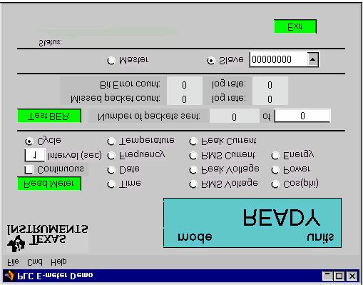 Figure 4. GUI Program Screen 4. To verify proper slave e-meter functioning, use the Read Meter button to get various readings from the slave. Use the radio buttons to select what to read.