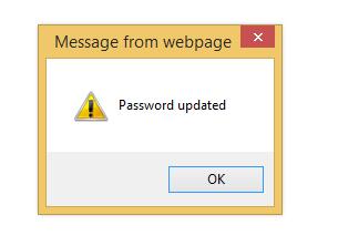 To confirm your password has been updated you will see the following message. Use the new password from now on.