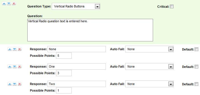 Vertical Button With this question type, responses appear on the form as circular buttons displayed in a vertical column.