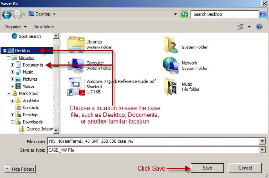 Choose the location where you typically save your case files, and click Save.