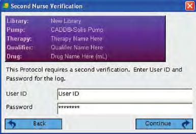 If this step is required, have a second nurse verify the patient specific parameters.