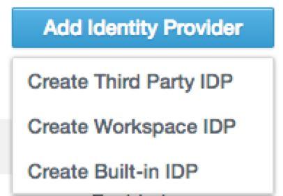 Start Create New Identity Provider in Workspace ONE Login to the Workspace ONE Administration Console with Administrator privileges or any other role entitled to add a Third-Party Identity Provider.
