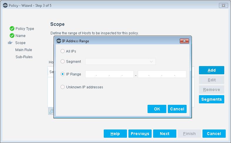 7. Use the IP Address Range dialog box to define which endpoints are inspected. The following options are available for defining a scope: All IPs: Include all addresses in the Internal Network.
