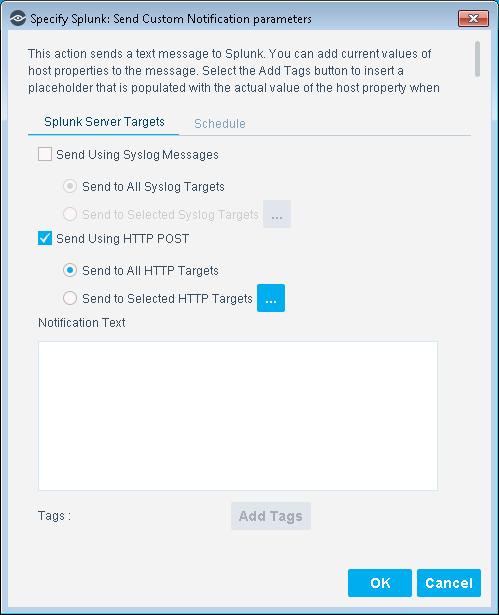 This action sends a text message to Splunk. You can add current values of host properties to the message.