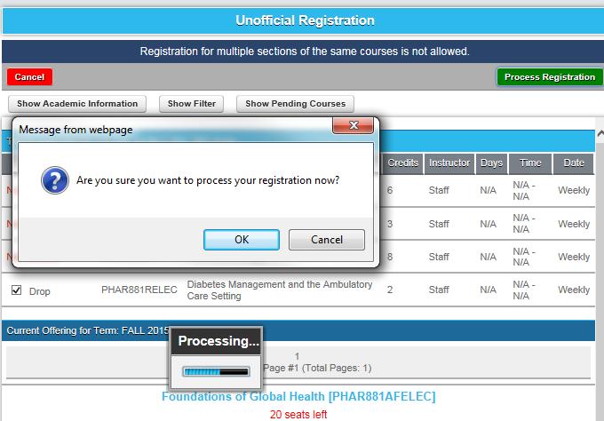 CAMS Student Portal Guide Page 15 5. Indicate whether or not you would like to process your registration choice. 6. You have dropped the course.