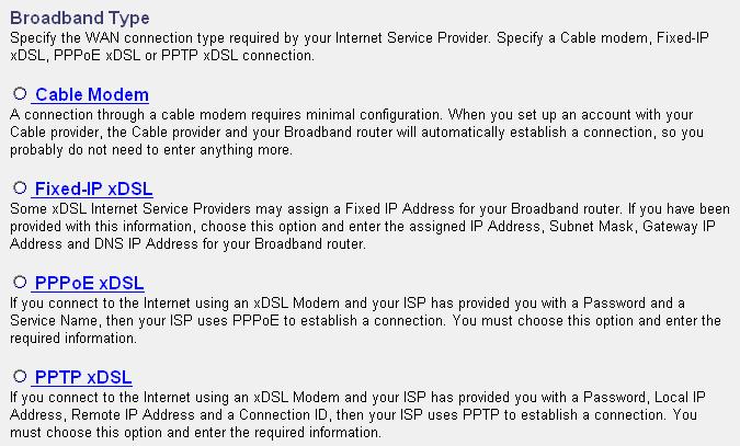 2. Broadband Type Please choose the broadband (Internet connection) type you re using in this page.