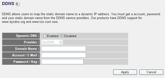 2-5-8 Setup procedure for DDNS : DDNS (Dynamic DNS) is a IP-to-Hostname mapping service for those Internet users who don t have a static (fixed) IP address.