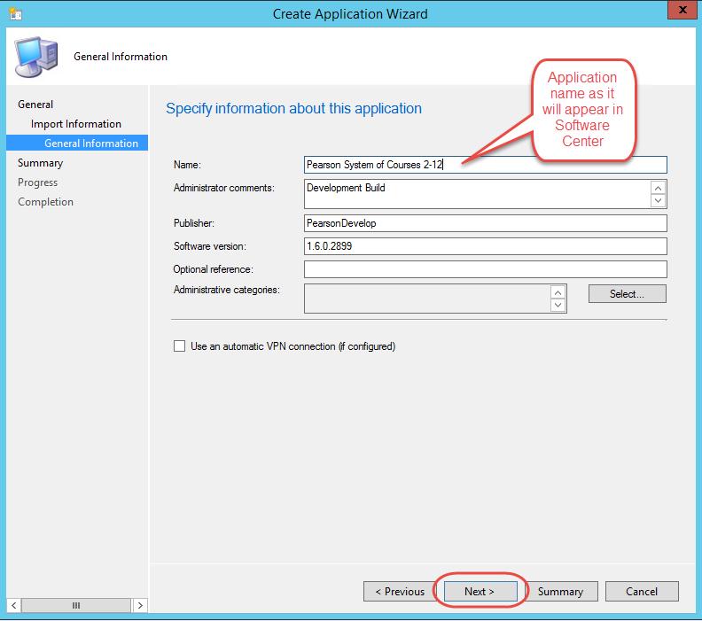 6. Enter the Name of the Application as you would like it to appear on the SCCM client devices in