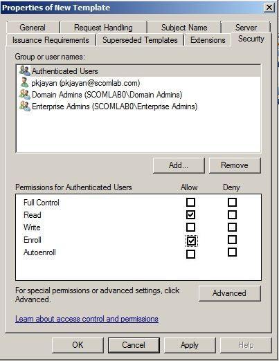 If you are using Windows Server 2008 R2 Certificate Authority, The Computer object for the Certificate Authority