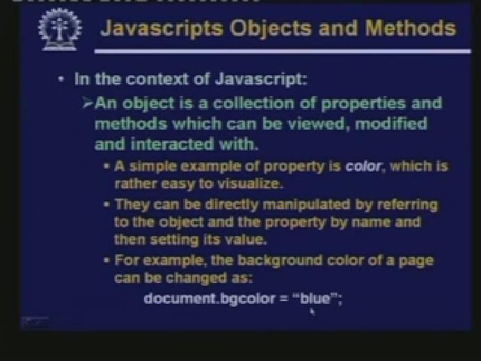(Refer Slide Time: 13:55) First let us try to understand what is an object in the context of a Javascript program. Now an object essentially is a collection of properties and methods.