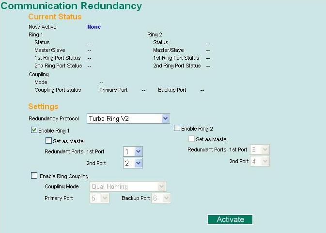 Configuring Turbo Ring V2 NOTE When using a dual-ring architecture, users must complete configuration for both Ring 1 and Ring 2. The status of both rings will appear under Current Status.