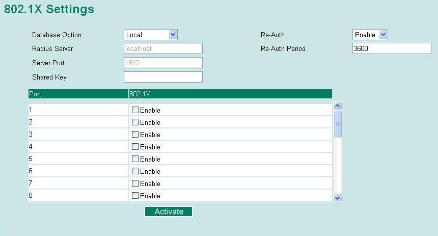 32 users) as the authentication database. Radius Select this option to set an external RADIUS server as Local the authentication database. The authentication mechanism is EAP-MD5.