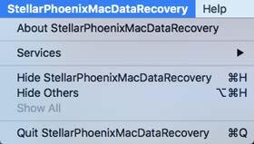 Menus StellarPhoenixMacDataRecovery About StellarPhoenixMacDataRecovery Use this option to read information about Stellar Phoenix Mac Data Recovery.