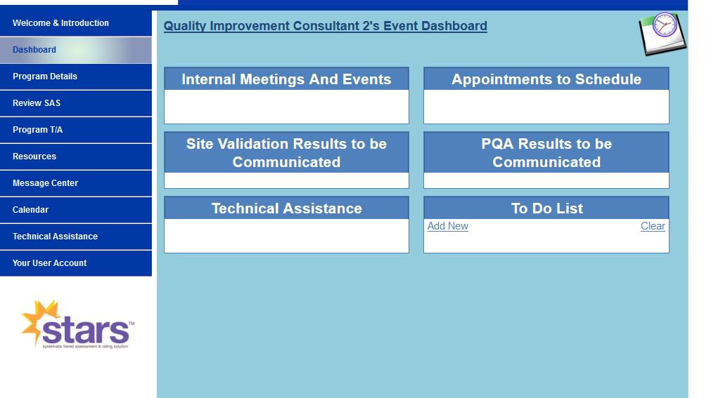 3 Dashboard 3.1 Overview Each Quality Improvement Consultant (QIC) has a personal Dashboard in the Great Start to Quality STARS system.