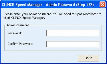 14 Chapter 2 Figure 2.11: Cafe Code Verification 3) Click Activate Terminal. The Admin Password (Step2/2) dialog box appears. Figure 2.12: Setup Wizard Admin Password (Step 2/2) 4) In the Password box, type a password that you will use to access the CLINCK Speed Manager.