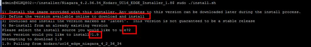 4. Go back to the section Prepare to Install on Ubuntu Core and follow the steps with your new installer. Starting at Niagara_4.2.36.34_Kodaro_UC16_EDGE_Installer_1.