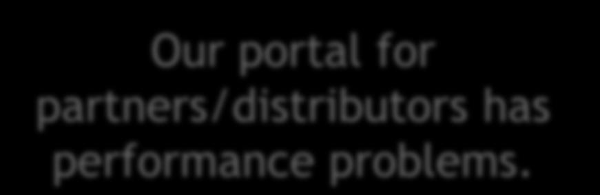 Performance - Case #4 Our portal for
