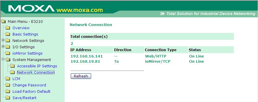 Using the Web Console Network Connection On the Network Connection page, you may view each TCP connection, which can make it easier to manage devices and mappings.