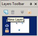 3. CREATING THE DEBUG LAYER Remember the Layer Toolbar we displayed earlier? It should still be on your screen, to the right hand side.