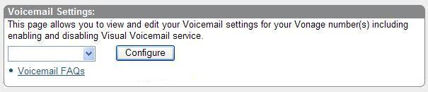 6.2 Changing the Voicemail PIN Using Online Account 1. Login to Online Account. 2. Click the Features link. 3. In the Voicemail Settings section, select the number and click the Configure button. 4.
