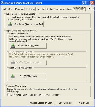 Read&Write 9 Using the Teacher s Toolkit Run CSV File Import button Figure 22-11 Import Users tab 2. Click on the Run CSV File Import button. You see a window which allows you to browse for the file.