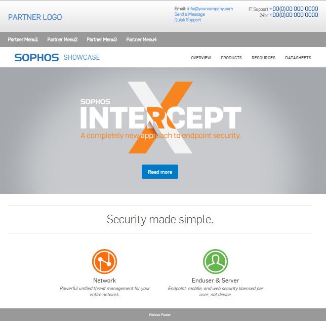 Sophos Partner Program: Marketing Support FREE Channel Service Center customizes campaigns for partners Email marketing support from our in-house team Sophos Site-in-a-Box enables partners to add a