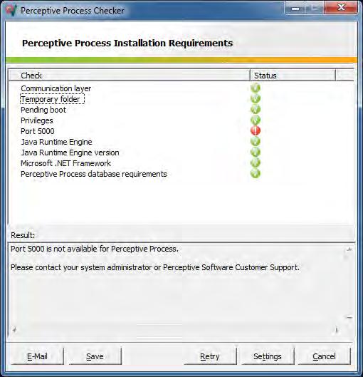 The Perceptive Process Checker shows the error(s) found and their possible solution(s). Resolve these error(s) and click on Retry. Note If necessary, read the Troubleshooting chapter.