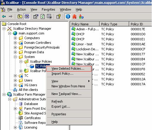 Open the Deleted Policies Interface Deletion Date, Time and User Info View Policy Properties and