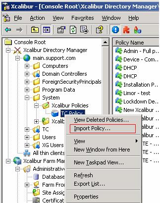 Import a Policy: Policy Monitoring Tools Browse to the System \ Xcalibur Policies container. Right click it and then select the Import policy option.